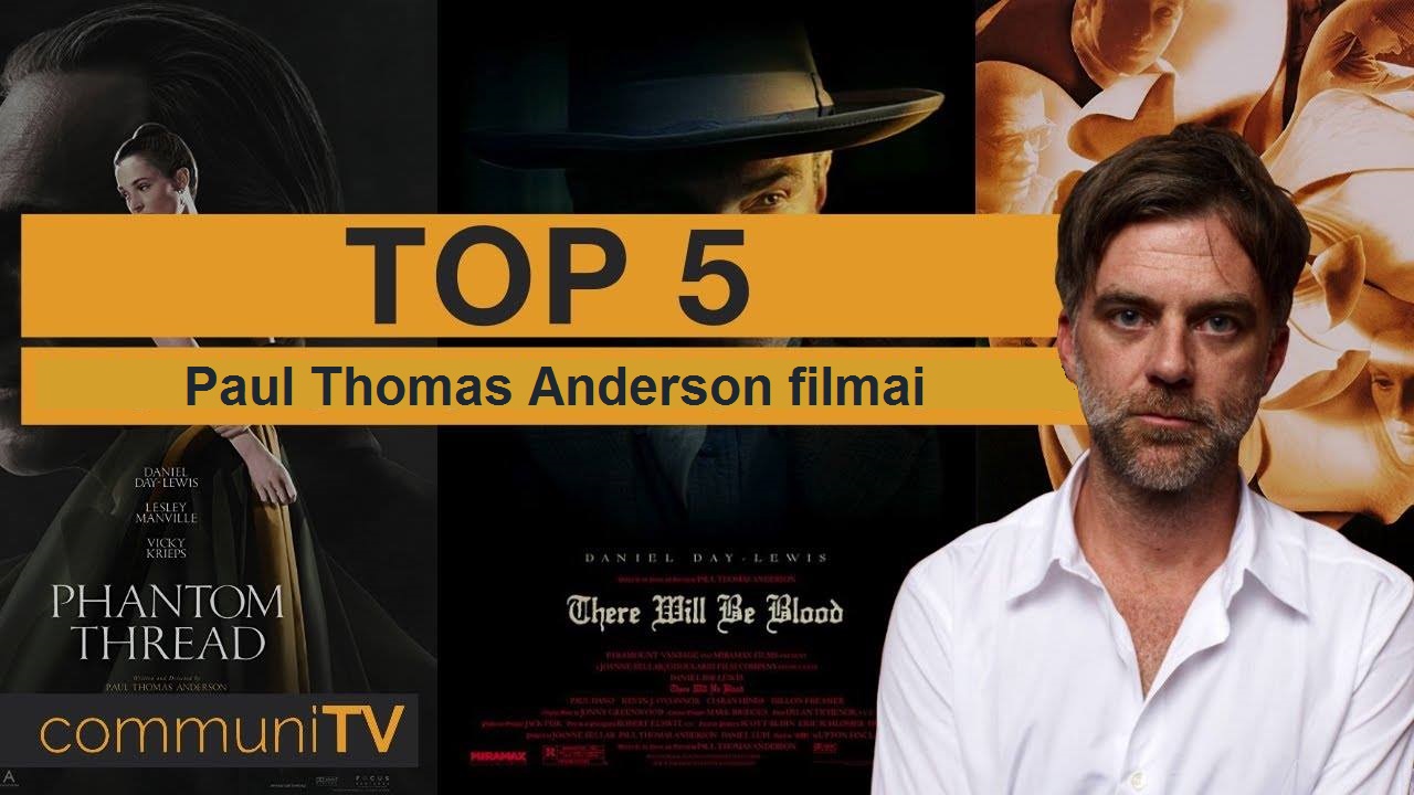 TOP 5 Paul Thomas Anderson filmai